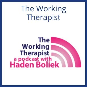 the-working-therapist-podcast-with-haden-boliek
